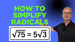 How To Simplify Radicals
