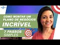 Como montar um plano de negcio incrvel  7 passos simples para vender mais