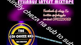 !Kushman -Syllabus ft.Tipsy Gee ( Kindiki alipita na dem ya Riggy latest mixtapen by dj okezz ke 254
