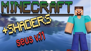 MINECRAFT SHADERS SEUS V.11 ON GTX 1050m