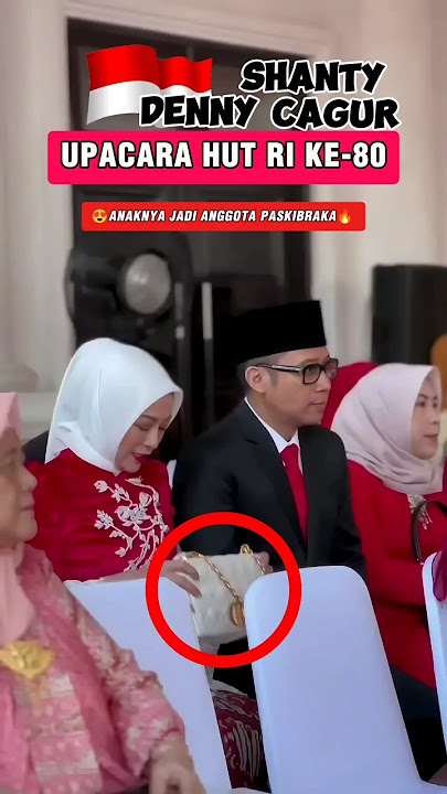 Harga Tas mewah shanty denny istri denny cagur saat mengikuti upacara HUT RI ke-80 di istana#shorts