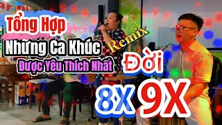 Tổng Hợp Những Bài Hát Remix Được Yêu Thích Nhất Đời 8X, 9X - Chim Cánh Cụt - Family Band