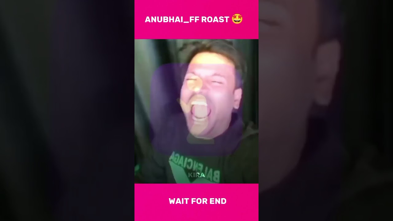 ANUBHAI_FF ROAST 🤣 