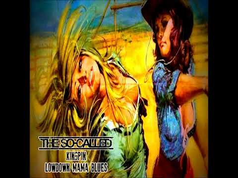 The SO-CALLED - Kingpin / Lowdown Mama Blues (Single 2023)