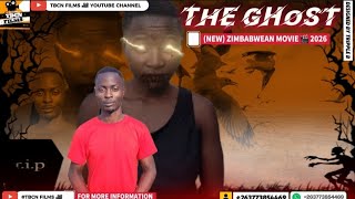 THE GHOST (NEW) ZIMBABWEAN MOVIE 🎬 2026
