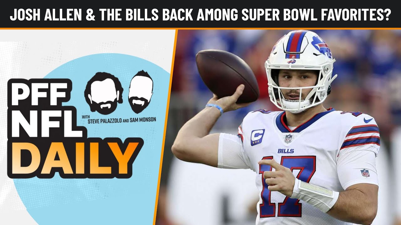 NFL Daily - Josh Allen & the Buffalo Bills back among the Super Bowl favorites?
