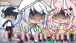 Video thumbnail of "Ugly heart || music video || Gacha life"