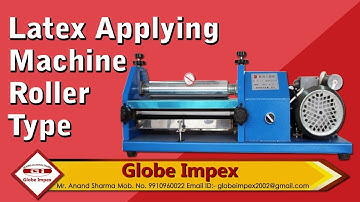 Latex Applying Machine Roller Type