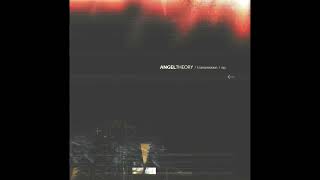 Angel Theory - Transmission (Ignited)