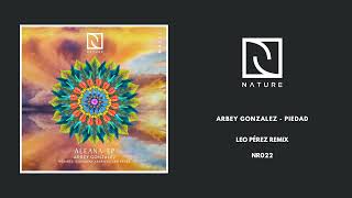 Arbey Gonzalez - Piedad (Leo Perez Remix)