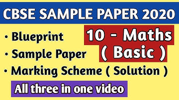 CBSE sample paper 2019-20 10th- Maths (BASIC) blue print/sample paper/marking scheme, solution