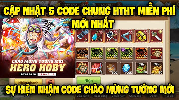 Cập Nhật 5 Code Huyền Thoại Hải Tặc Dùng Chung Mới Update | Sự Kiện Phát Giftcode Tướng Mới Ra Mắt