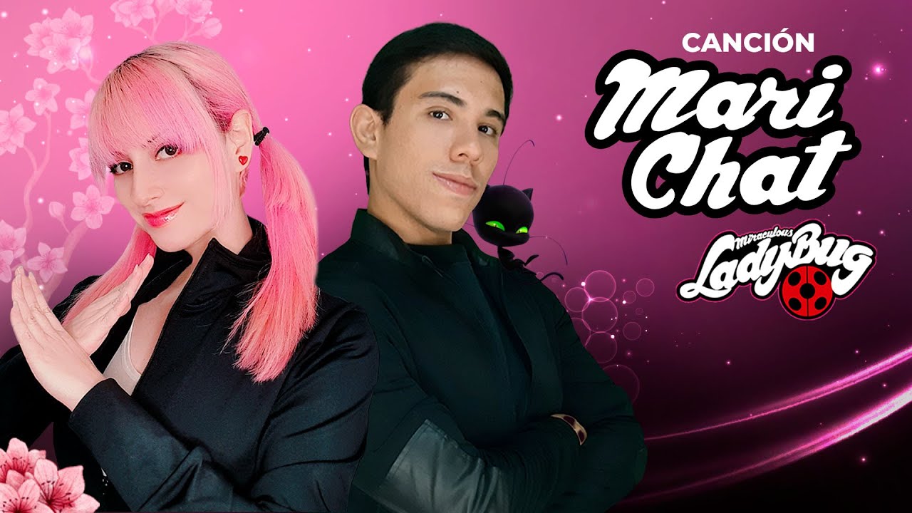 Miraculous Ladybug - MARICHAT: Ataque al corazón (Heart Attack/Demi Lovato) Hitomi .ft David Delgado