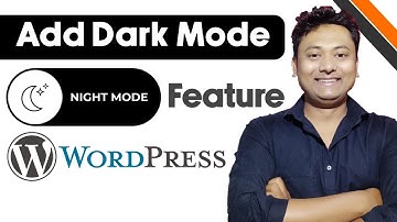 How to Add Dark Mode Toggle Switch on Your WordPress Website | WordPress tutorial