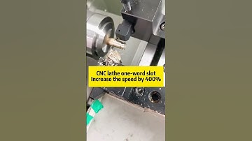 CNC lathe one-word slot,Increase the speed by 400% #cnc  #shorts