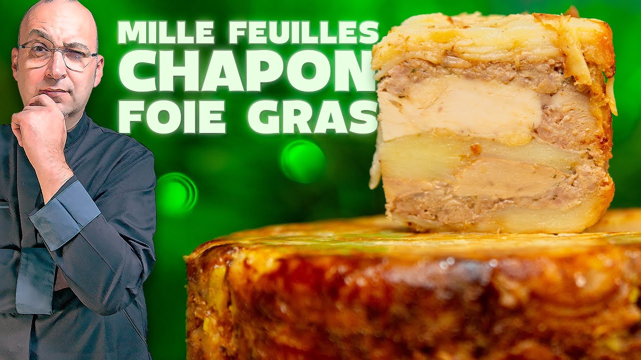 Chapon, Foie Gras, Pomme de terre, un Plat à Partager pour vos Fêtes !