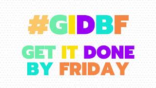 Get it Done By Friday! #GIDBF screenshot 3