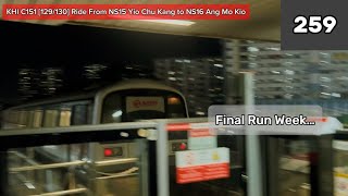 [Retired;Final Week] KHI C151 [129/130] Ride From NS15 Yio Chu Kang to NS16 Ang Mo Kio