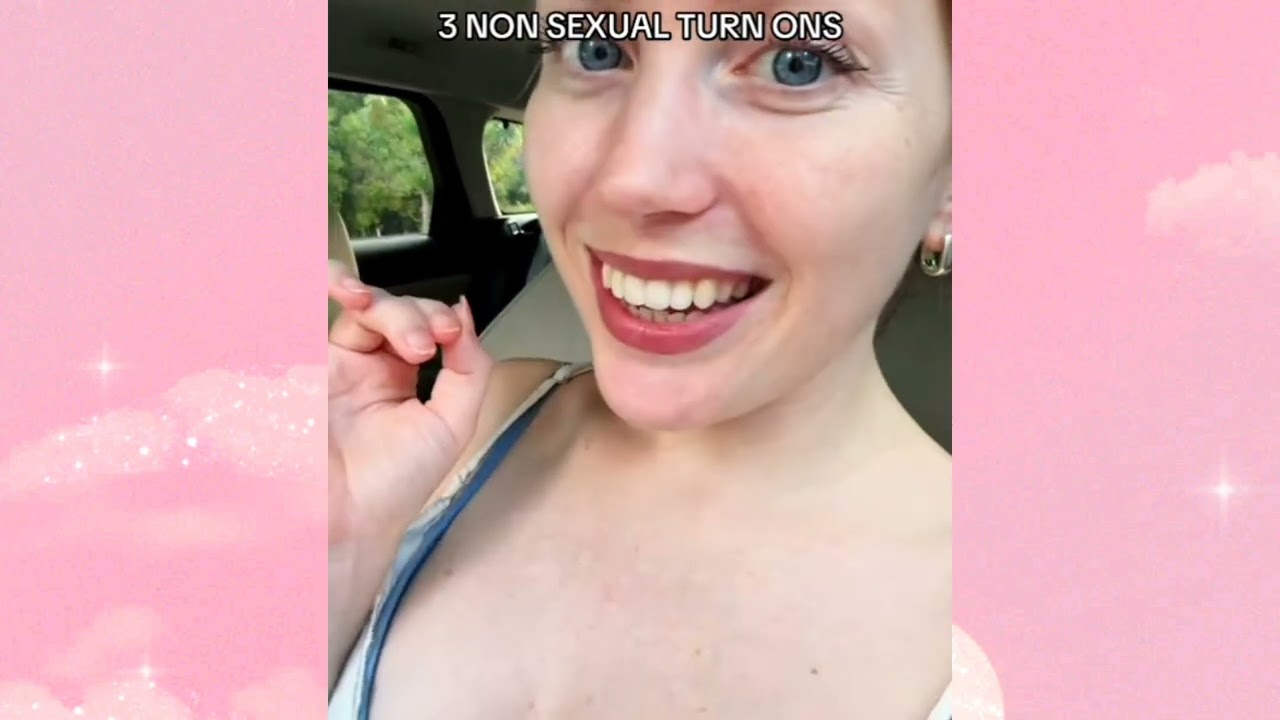 My 3 Non Sexual Turn Ons 