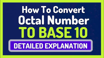 Converting Numbers From Base 8 to Base 10