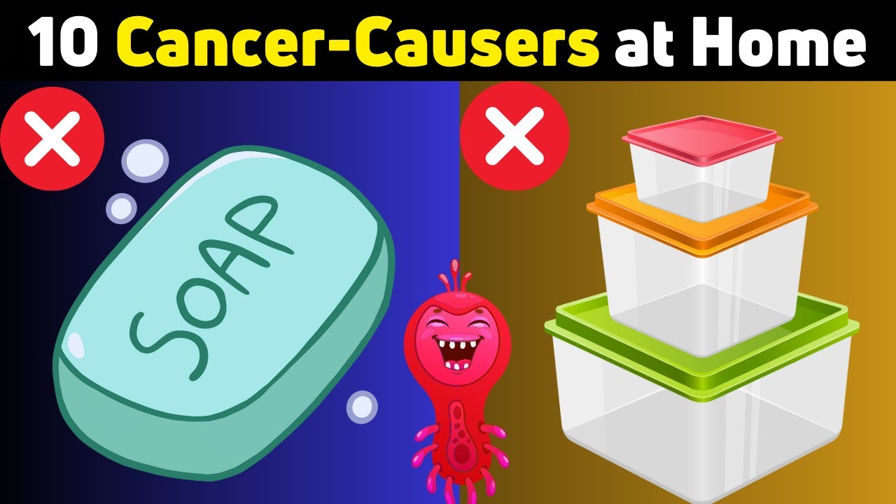 10 COMMON Household Items That Cause CANCER YouTube