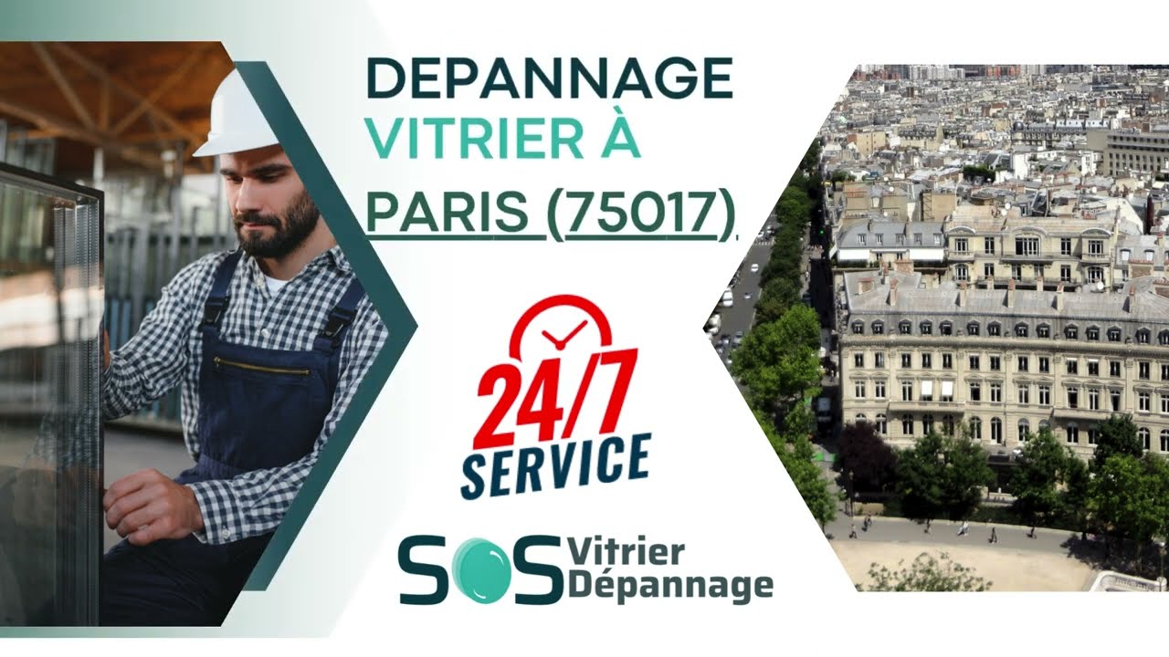Vitrier 17ème arrondissement de Paris (75017) - 07 56 79 73 00