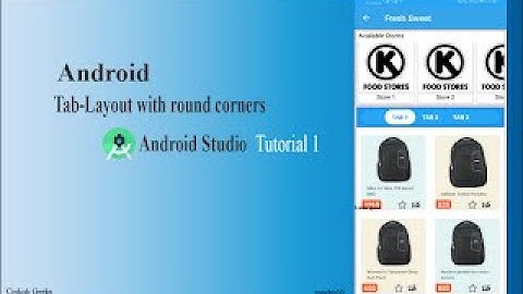 Android: Tab Layout with round corners Demo with Source code