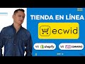 Ecwid Tienda Online - Tutorial en Español