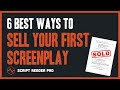 How to Sell a Screenplay - 6 Best Ways to Make Your First Sale | Script Reader Pro