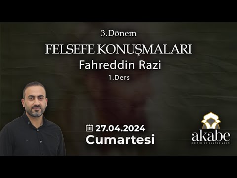 Habib Kavak İle Felsefe Konuşmaları - Fahreddin Razi - 1.Ders