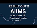 Result Out! Category-Wise Ranks Explained in Table” Aiims Cre result || Ot technologist post code28