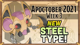 APOCTOBER 2021 -- Week 3: NEW STEEL TYPE!