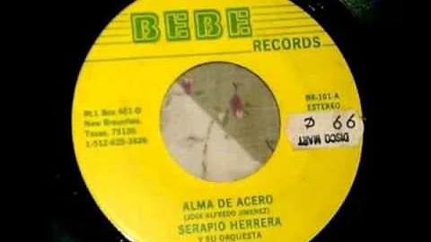 SERAPIO HERRERA "ALMA DE ACERO"