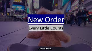 New Order - Every Little Counts &quot;Subtitulado/Lyrics&quot;