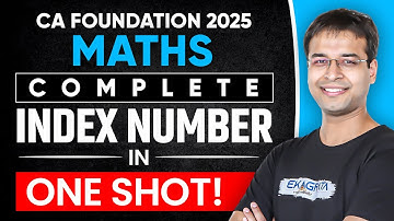 Index Number One Shot | CA foundation Maths May 2025 | Quantitative Aptitude | By CA Nishant Kumar