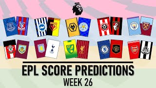 Epl predictions: premier league 2019/20 (week 26)