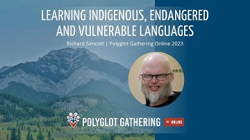 Learning Indigenous, Endangered and Vulnerable Languages - Richard Simcott | PGO 2023