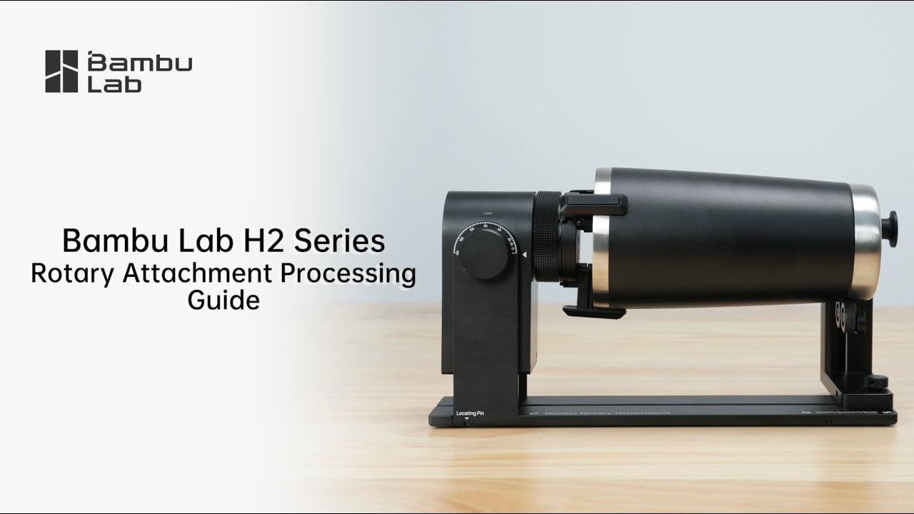 Bambu Lab H2 Series Rotary Attachment Processing Guide - YouTube