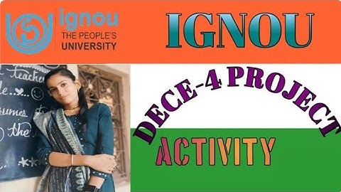 IGNOU DECE 04 PROJECT ACTIVITY VIDEO DAY 3