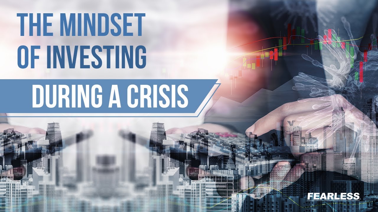 Episode 13 - The Mindset Of Investing During A Crisis - YouTube