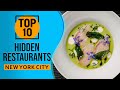 Top 10 best hidden restaurants in nyc