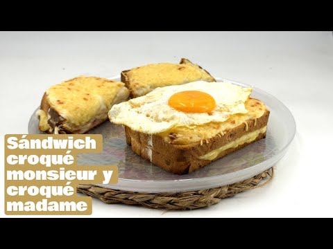 Sándwich croqué monsieur y croqué madame