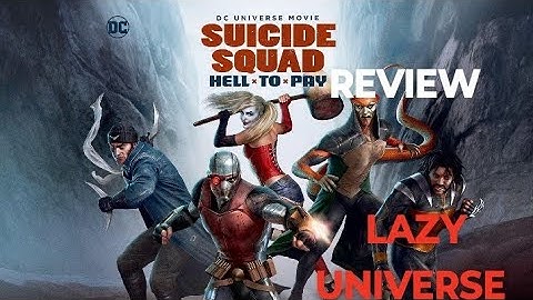 Suicide Squad : Hell To Pay (REVIEW) | Just Give Me The Card - Lazy Universe