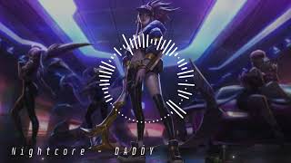 Nightcore - DADDY