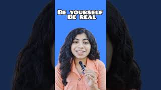 Be Yourself Be Real