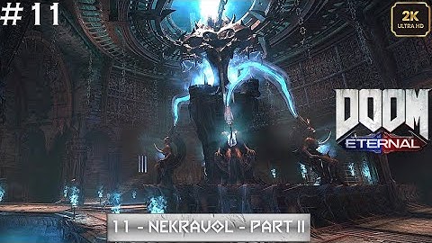 DOOM ETERNAL | Level 11 - NEKRAVOL - Part 2 | Walkthrough Gameplay [2K - 60FPS] #doomslayer #doomguy