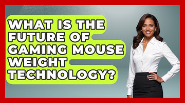 What Is The Future Of Gaming Mouse Weight Technology? - Your Computer Companion