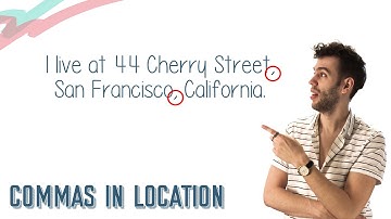 COMMAS IN LOCATION | English Lesson