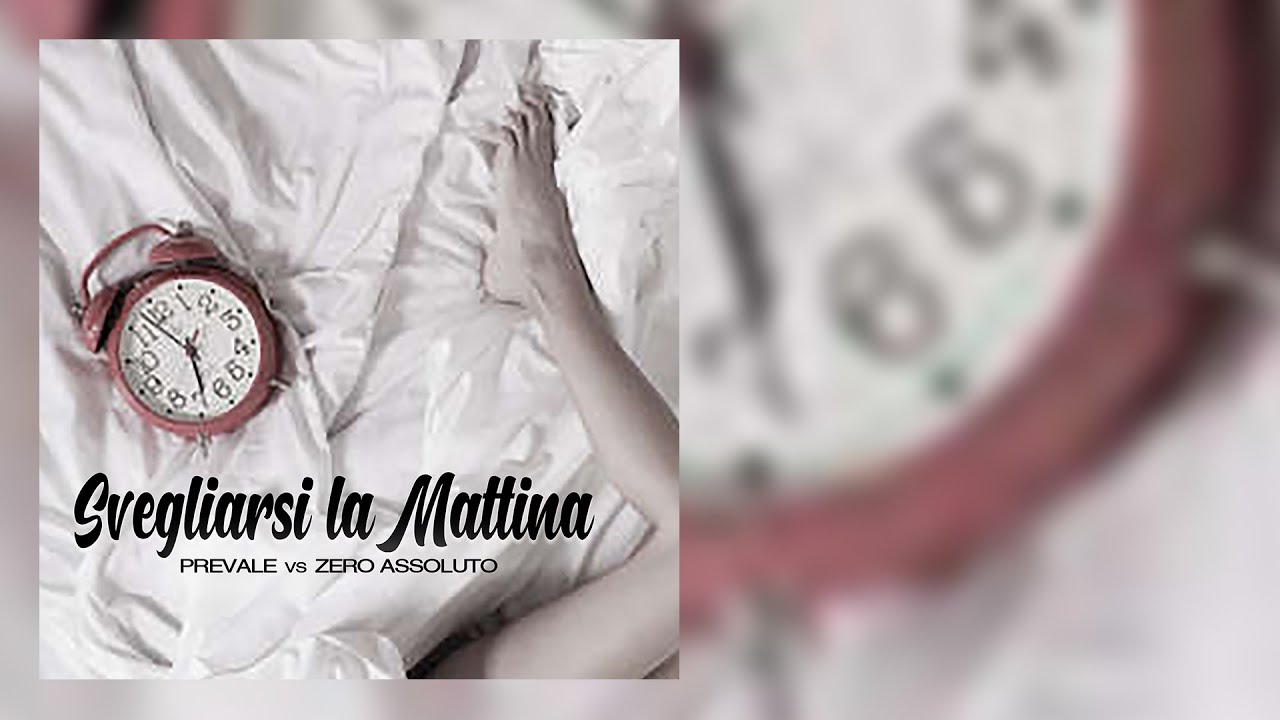Prevale vs. Zero Assoluto - Svegliarsi la Mattina ( Prevaloso Slow Progress Mix )
