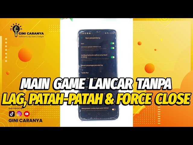 LANCAR MAIN GAME DENGAN CARA ANTI LAG, PATAH - PATAH, FORCE CLOSE DAN FREEZE DI SEMUA HP ANDROID🔥 class=